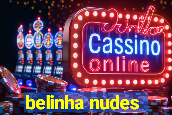 belinha nudes